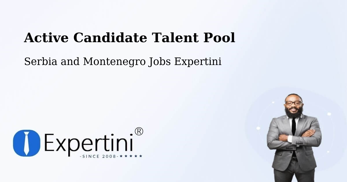 Active Candidate Talent Pool – Métabetchouan - Serbia and Montenegro Jobs Expertini