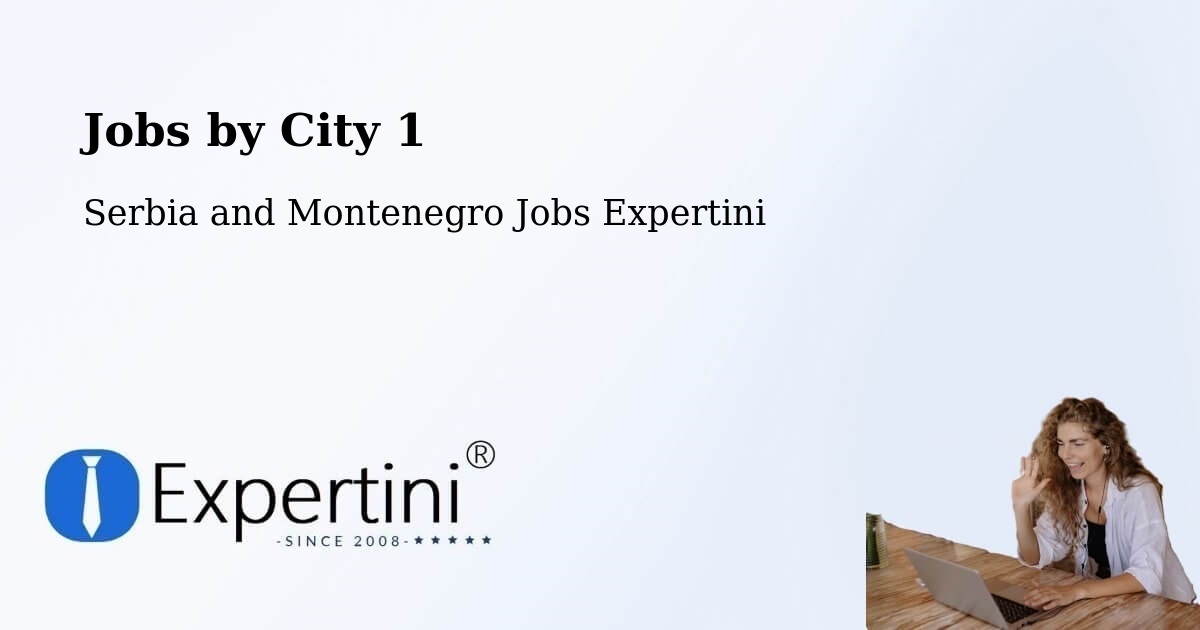 City Jobs in Serbia and Montenegro - Expertini