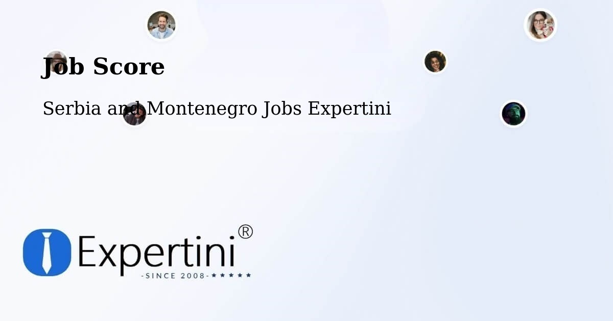 Job Score & Job Description Score Tool – Métabetchouan - Serbia and Montenegro Jobs Expertini